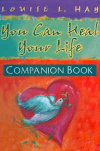 Cover of You Can Heal Your Life, Companion Book