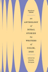 Cover of An Anthology of Rural Stories by Writers of Color 2025