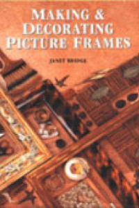 Cover of Making and Decorating Picture Frames