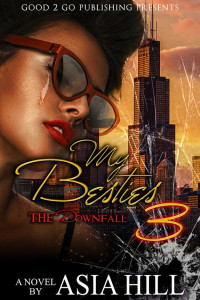Cover of My Besties 3: The Downfall