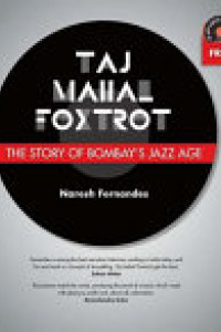 Cover of Taj Mahal Foxtrot: The Story of Bombay's Jazz Age