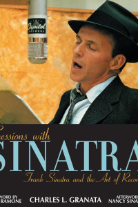 Cover of Sessions with Sinatra: Frank Sinatra and the Art of Recording