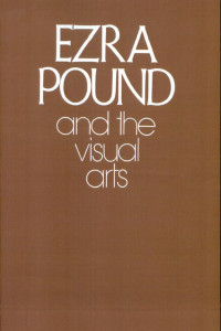 Cover of Ezra Pound and the Visual Arts