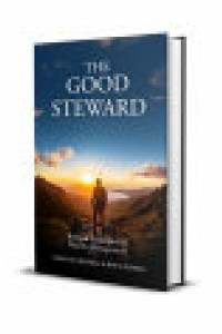 Cover of The Good Steward: Biblical Principles of Wealth Management