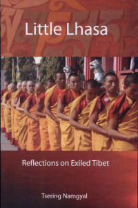 Cover of Little Lhasa: Reflections on Exiled Tibet