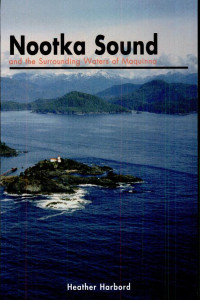 Cover of Nootka Sound and the Surrounding Waters of Maquinna