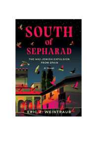 Cover of South of Sepharad: The 1492 Jewish Expulsion From Spain