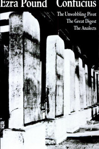 Cover of Confucius: The Great Digest, the Unwobbling Pivot, and the Analects