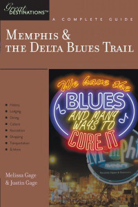 Cover of Explorer's Guide Memphis & the Delta Blues Trail: A Great Destination