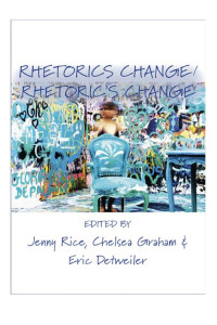 Cover of Rhetorics Change / Rhetoric’s Change