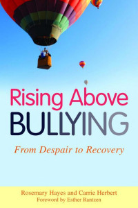 Cover of Rising Above Bullying: From Despair to Recovery