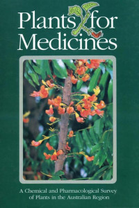 Cover of Plants for Medicines: A Chemical and Pharmacological Survey of Plants in the Australian Region