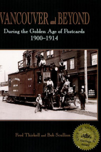 Cover of Vancouver & Beyond: Pictures and Stories from the Postcard Era, 1900-1914