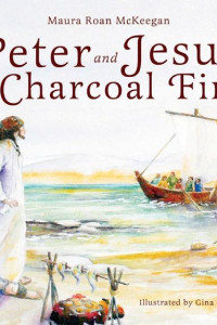 Cover of Peter and Jesus by a Charcoal Fire