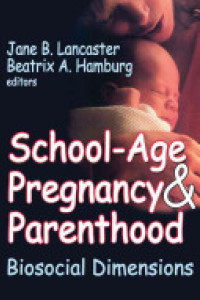 Cover of School-age Pregnancy and Parenthood: Biosocial Dimensions