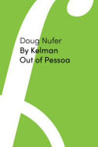 Cover of By Kelman Out of Pessoa