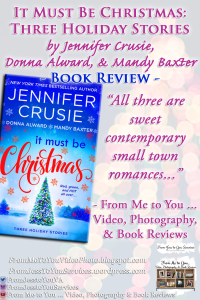 IT MUST BE CHRISTMAS: THREE HOLIDAY STORIES by Jennifer Crusie, Donna Alward, & Mandy Baxter [ #BookReview ] -- 3.25 out of 5 stars