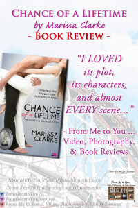 CHANCE OF A LIFETIME by Marissa Clarke [ #BookReview ] -- 4 out of 5 stars