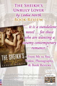 THE SHEIKH'S UNRULY LOVER by Leslie North [ #BookReview ] -- 3 out of 5 stars