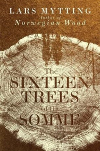  Jane Willis’s review of The Sixteen Trees of the Somme 