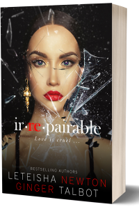 LeTeisha Newton - Irrepairable (Pinnacle Heirs Book 1) cover