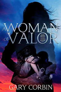A Woman of Valor by Gary Corbin