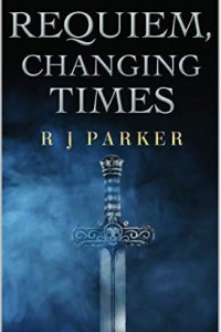Requiem, Changing Times by R J Parker at Amazon