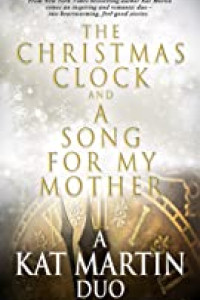 The Christmas Clock, by Kat Martin (Heartwarming Christmas Story)