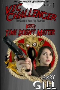 Front cover for adventure novel, Vic: Time Doesn't Matter