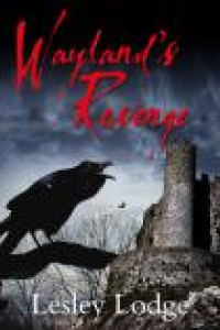 Wayland's Revenge By Lesley Lodge