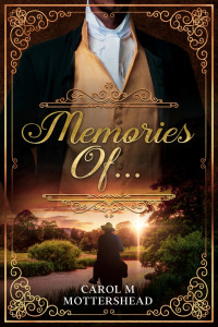 Cover of 'Memories Of...' by Author Carol M Mottershead