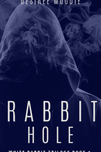 Rabbit Hole by Desiree Moodie
