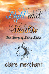 Book cover of Light and Shadow: The Story of Luna Lake