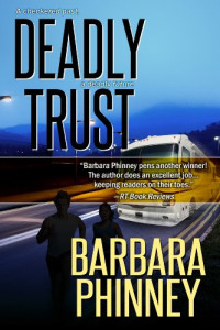 The cover of Deadly Trust by Barbara Phinney