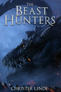 Title: The Beast Hunters. A menacing and large dragon-like creature's head reveals itself with a blanket of smoke behind.