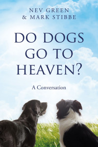 Do Dogs go to Heaven?