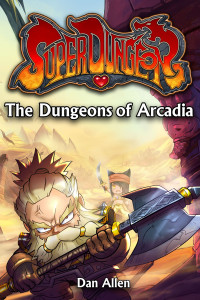 The Dungeons of Arcadia by Dan Allen