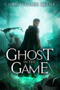 Ghost in the Game by Christopher Keene