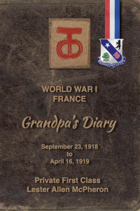 World War One Diary: Private First Class - Lester Allen McPheron