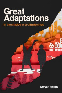 ‘Great Adaptations’ by Morgan Phillips