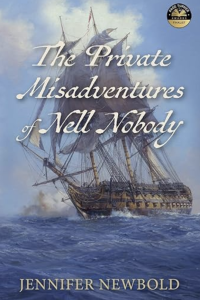 The Private Misadventures of Nell Nobody by Jennifer Newbold