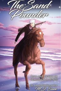 The Sand Pounder: Love and Drama on Horseback in WWII (Horses in History) 