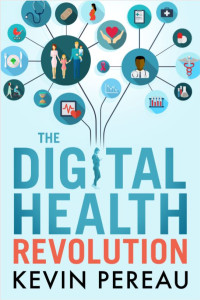 The Digital Health Revolution by Kevin Pereau bookcover