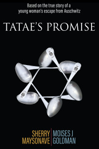 Tatae's Promise - You will live... you will tell. Based on a previously untold true story.