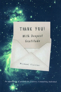 Book cover: Thank You! With Deepest Gratitude by Michael Floissac. An appreciation of gratitude for Universe, Community, Individual. 