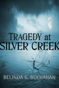 Tragedy at Silver Creek