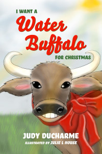 I Want a Water Buffalo for Christmas. A smiling Water Buffalo with a big red bow around his neck