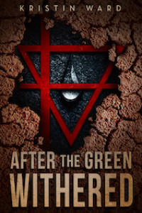 After the Green Withered: Young Adult Dystopian Fiction