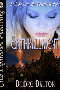 ENTHRALLMENT by Deborah O'Toole writing as Deidre Dalton