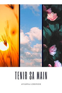 Tenir sa main by Avianna Lemonier book cover.